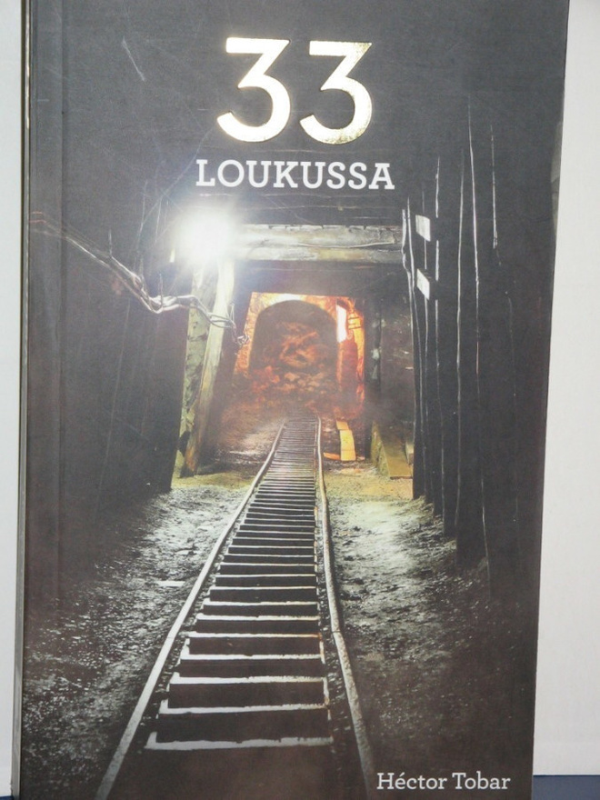 Hector Tobar : 33 LOUKUSSA  Chileläiskaivokseen hautautuneid