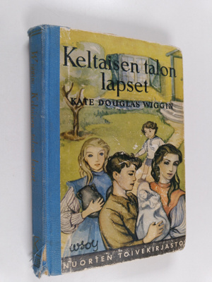 Kate Douglas Wiggin : Keltaisen talon lapset