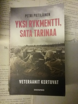Petri Pietiläinen - Yksi rykmentti, sata tarinaa (pokkari)