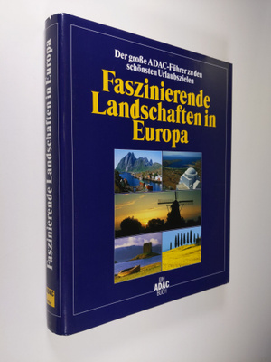 Faszinierende Landschaften in Europa; Der grosse ADAC-Fuh...