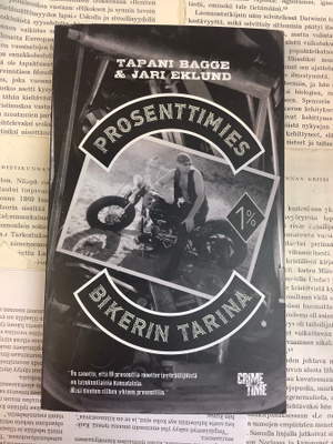 Bagge; Eklund - Prosenttimies: bikerin tarina (pokkari)