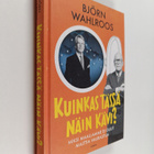 Björn Wahlroos : Kuinkas tässä näin kävi? Miksi maallamme... - pikkukuva 1
