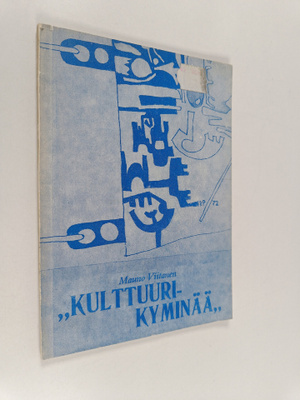 Mauno Viitanen : Kulttuurikyminää : runoproosaa ja aatosj...