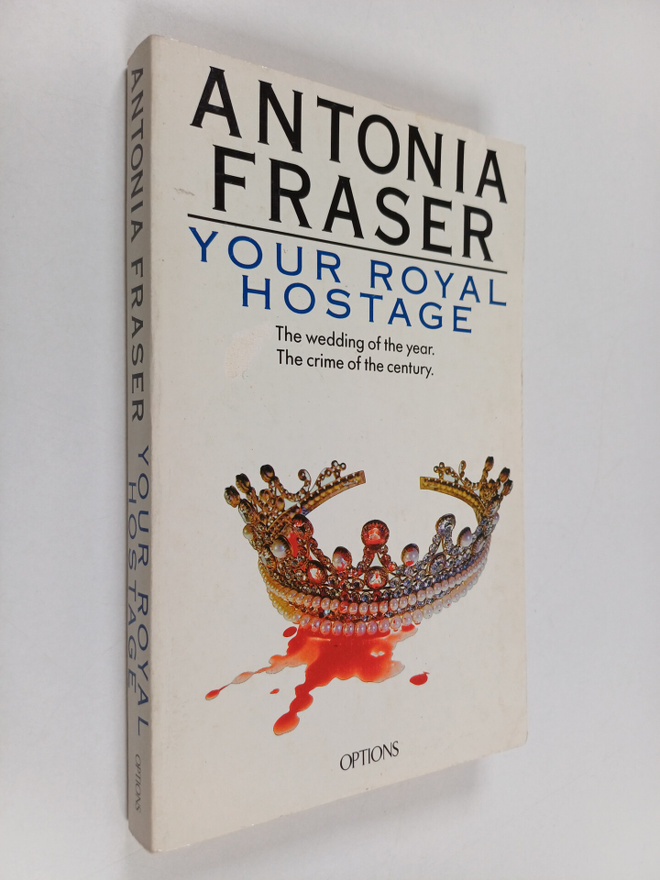 Antonia Fraser : Your Royal Hostage - A Jemima Shore Mystery