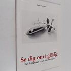 Se dig om i glädje : sex fotografer - sex temperament - pikkukuva 1