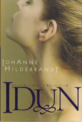 Johanne Hildebrandt: Idun (Valhallan tarinoita 2) sid. 2005