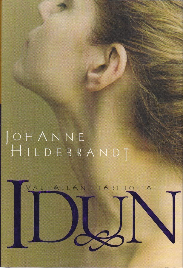 Johanne Hildebrandt: Idun (Valhallan tarinoita 2) sid. 2005