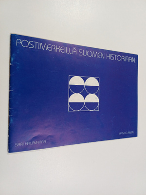Sari Halavaara : Postimerkeillä suomen historiaan