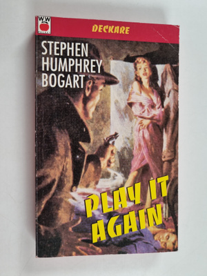 Stephen Humphrey Bogart : Play it again