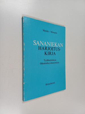 Pekka Mattila : Sananiekan harjoituskirja : tyyliharjoitu...