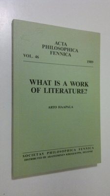 Arto Haapala : What is a work of literature
