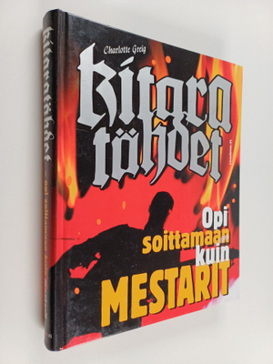 Charlotte Greig : Kitara : opi soittamaan kuin mestarit -...