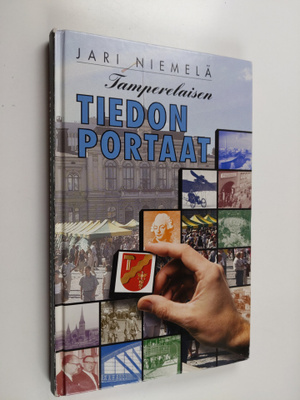 Jari Niemelä : Tamperelaisen tiedon portaat (signeerattu,...