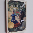 Lily Tuck : The News from Paraguay - A Novel - pikkukuva 1