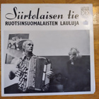 Siitolaisen Tie-Ruotsinsuomalaisten lauluja LP - pikkukuva 1