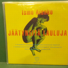 ISMO ALANKO - JÄÄTYNEITÄ LAULUJA EX-/M- FIN -93 1. PAINOS LP - pikkukuva 2