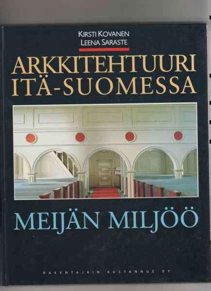 Kovanen,Saraste: Arkkitehtuuri Itä-Suomessa, Rak. kust. 1989
