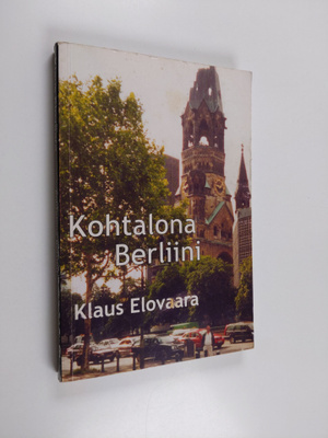 Klaus Elovaara : Kohtalona Berliini