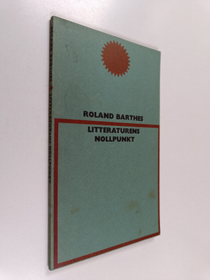 Roland Barthes : Litteraturens nollpunkt