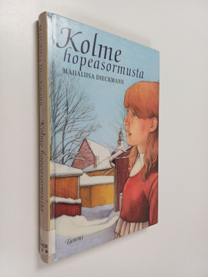 Maijaliisa Dieckmann : Kolme hopeasormusta
