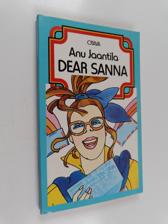 Anu Jaantila : Dear Sanna (signeerattu, tekijän omiste)