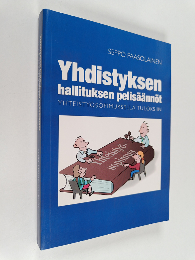 Seppo Paasolainen : Yhdistyksen hallituksen pelisäännöt :...