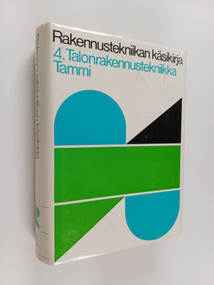 Erkki Koiso-Kanttila : Rakennustekniikan käsikirja 6 : Pä...
