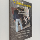 Väkivaltaisesta nuoruudesta vastuulliseen aikuisuuteen : ... - pikkukuva 1