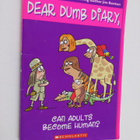 Jim Benton : Dear dumb diary, can adults become human? - pikkukuva 1