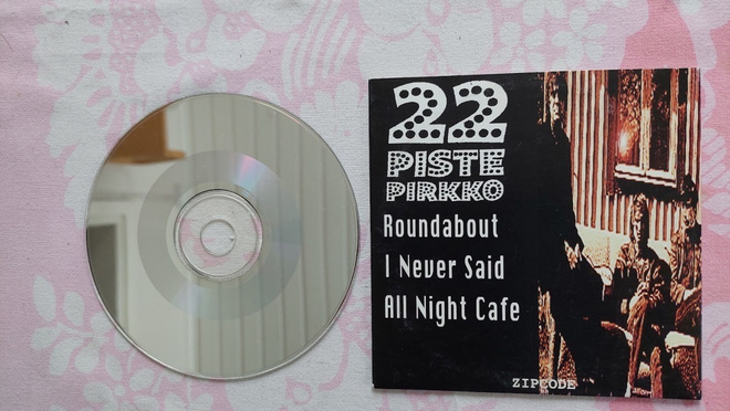 CDS 22 Pistepirkko: Roundabout / I Never Said / All Night Ca