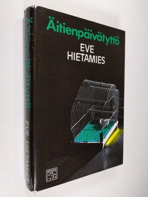 Eve Hietamies : Äitienpäivätyttö