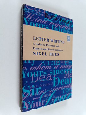 Nigel Rees : Bloomsbury guide to letter writing