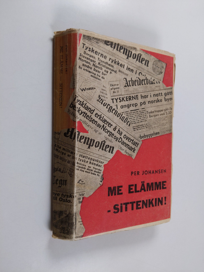 Per Johansen : Me elämme - sittenkin! : Norjan lehdistö s...