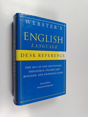 Webster's English language desk reference : the all-in-on...