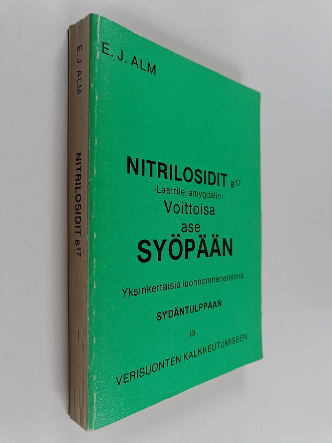 Erhard Johannes Alm : Nitrilosidit b 17 : "laetrile, amyg...