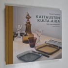 Pirkko Timonen : Kattausten kulta-aika : 1950-luvun desig... - pikkukuva 1