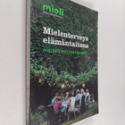 Mielenterveys elämäntaitona : Mielenterveyden ensiapu 1 - pikkukuva 1