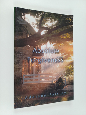 Addison Paisley : Absolute Forgiveness