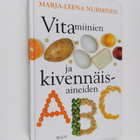 Marja-Leena Nurminen : Vitamiinien ja kivennäisaineiden ABC - pikkukuva 1