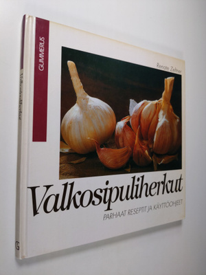 Renate Zeltner : Valkosipuliherkut : parhaat reseptit ja ...