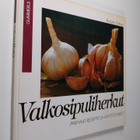Renate Zeltner : Valkosipuliherkut : parhaat reseptit ja ... - pikkukuva 1