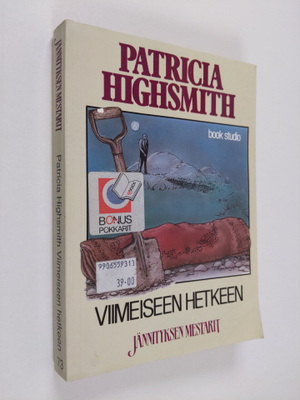 Patricia Highsmith : Viimeiseen hetkeen