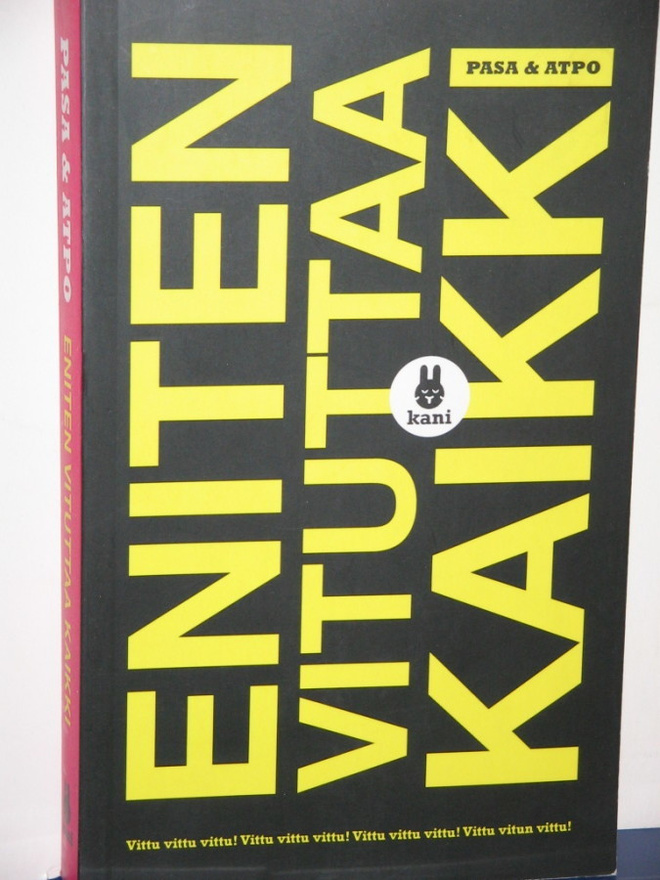 Pasa & Atpo : ENITEN VITUTTAA KAIKKI
