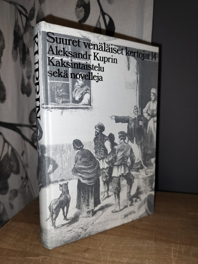 Aleksandr Kuprin - Kaksintaistelu sekä novelleja