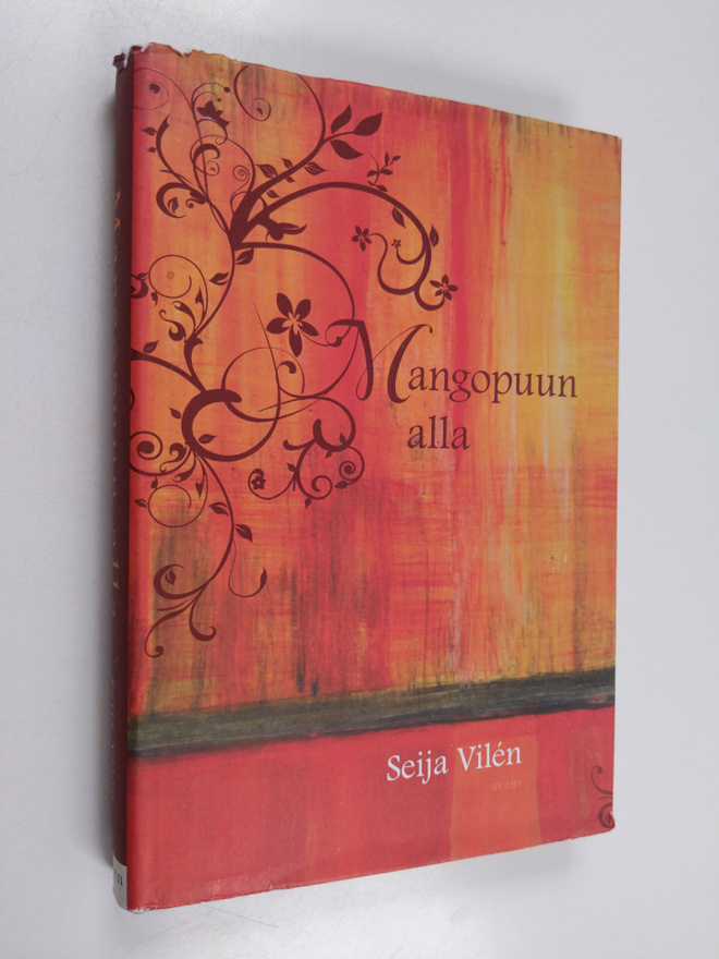Seija Vilen : Mangopuun alla