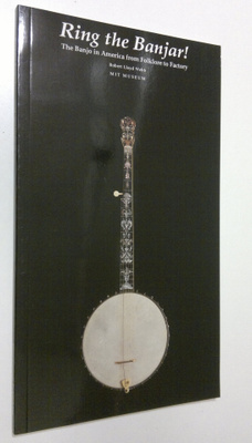Robert Lloyd Webb : Ring the Banjar! : the banjo in Ameri...