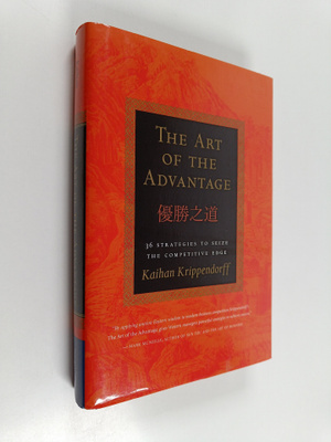 Kaihan Krippendorff : The Art of the Advantage : 36 Strat...