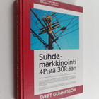 Evert Gummesson : Suhdemarkkinointi 4P:stä 30R:ään - pikkukuva 1