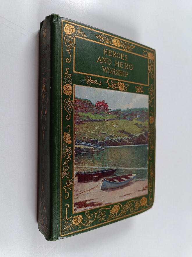 Thomas Carlyle : Heroes and Hero Worship