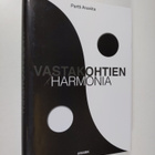 Pertti Araviita : Vastakohtien harmonia : romaani (signee... - pikkukuva 1